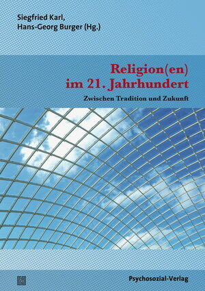 Buchcover Religion(en) im 21. Jahrhundert  | EAN 9783837925920 | ISBN 3-8379-2592-7 | ISBN 978-3-8379-2592-0