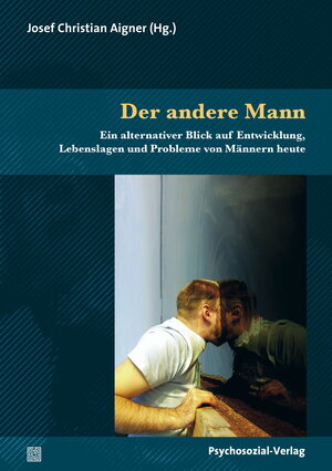 Buchcover Der andere Mann | Josef Christian Aigner | EAN 9783837926200 | ISBN 3-8379-2620-6 | ISBN 978-3-8379-2620-0