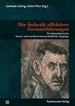 Buchcover Die Ästhetik affektiver Grenzerfahrungen | Gerlinde Gehrig | EAN 9783837926446 | ISBN 3-8379-2644-3 | ISBN 978-3-8379-2644-6