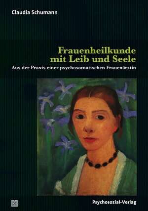 Buchcover Frauenheilkunde mit Leib und Seele | Claudia Schumann | EAN 9783837926927 | ISBN 3-8379-2692-3 | ISBN 978-3-8379-2692-7
