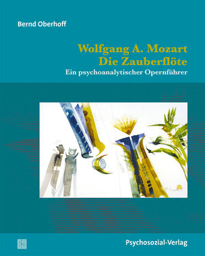 Buchcover Wolfgang A. Mozart: Die Zauberflöte | Bernd Oberhoff | EAN 9783837926965 | ISBN 3-8379-2696-6 | ISBN 978-3-8379-2696-5