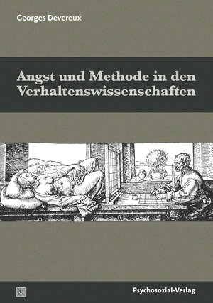 Buchcover Angst und Methode in den Verhaltenswissenschaften | Georges Devereux | EAN 9783837927481 | ISBN 3-8379-2748-2 | ISBN 978-3-8379-2748-1