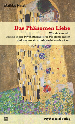 Buchcover Das Phänomen Liebe | Mathias Hirsch | EAN 9783837927610 | ISBN 3-8379-2761-X | ISBN 978-3-8379-2761-0
