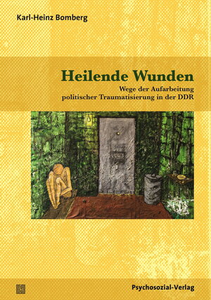 Buchcover Heilende Wunden | Karl-Heinz Bomberg | EAN 9783837927757 | ISBN 3-8379-2775-X | ISBN 978-3-8379-2775-7