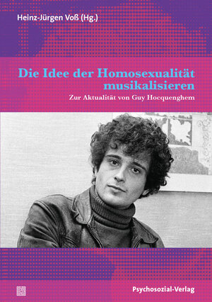 Buchcover Die Idee der Homosexualität musikalisieren  | EAN 9783837927832 | ISBN 3-8379-2783-0 | ISBN 978-3-8379-2783-2
