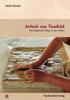 Buchcover Arbeit am Tonfeld | Heinz Deuser | EAN 9783837927917 | ISBN 3-8379-2791-1 | ISBN 978-3-8379-2791-7