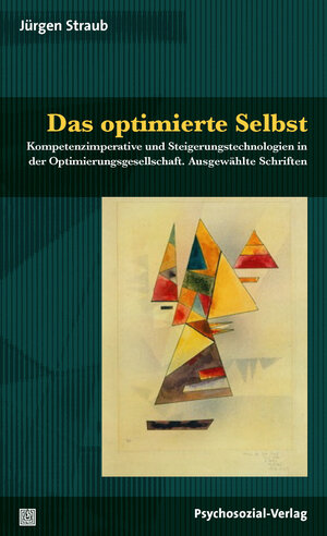 Buchcover Das optimierte Selbst | Jürgen Straub | EAN 9783837928457 | ISBN 3-8379-2845-4 | ISBN 978-3-8379-2845-7