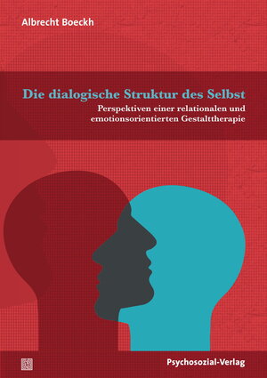 Buchcover Die dialogische Struktur des Selbst | Albrecht Boeckh | EAN 9783837929287 | ISBN 3-8379-2928-0 | ISBN 978-3-8379-2928-7