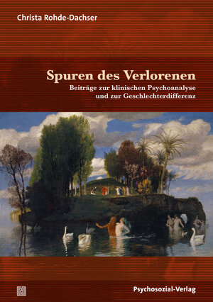 Buchcover Spuren des Verlorenen | Christa Rohde-Dachser | EAN 9783837929713 | ISBN 3-8379-2971-X | ISBN 978-3-8379-2971-3