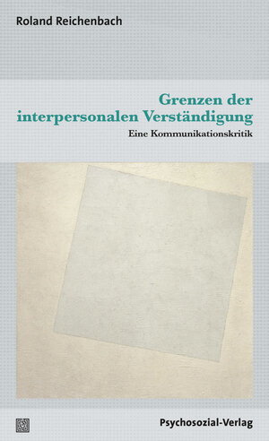 Buchcover Grenzen der interpersonalen Verständigung | Roland Reichenbach | EAN 9783837929805 | ISBN 3-8379-2980-9 | ISBN 978-3-8379-2980-5