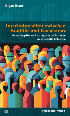 Buchcover Interkulturalität zwischen Konflikt und Koexistenz | Jürgen Straub | EAN 9783837930221 | ISBN 3-8379-3022-X | ISBN 978-3-8379-3022-1