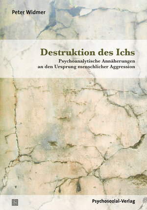 Buchcover Destruktion des Ichs | Peter Widmer | EAN 9783837930443 | ISBN 3-8379-3044-0 | ISBN 978-3-8379-3044-3