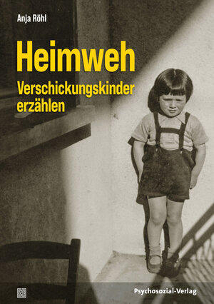 Buchcover Heimweh – Verschickungskinder erzählen | Anja Röhl | EAN 9783837931174 | ISBN 3-8379-3117-X | ISBN 978-3-8379-3117-4