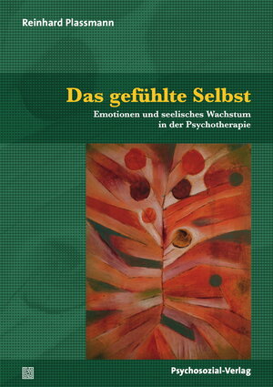 Buchcover Das gefühlte Selbst | Reinhard Plassmann | EAN 9783837931297 | ISBN 3-8379-3129-3 | ISBN 978-3-8379-3129-7