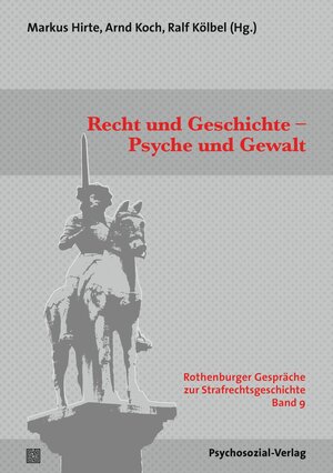 Buchcover Recht und Geschichte – Psyche und Gewalt  | EAN 9783837932287 | ISBN 3-8379-3228-1 | ISBN 978-3-8379-3228-7
