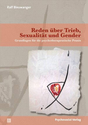 Buchcover Reden über Trieb, Sexualität und Gender | Ralf Binswanger | EAN 9783837932362 | ISBN 3-8379-3236-2 | ISBN 978-3-8379-3236-2