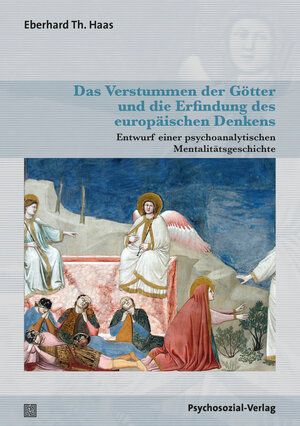 Buchcover Das Verstummen der Götter und die Erfindung des europäischen Denkens | Eberhard Th. Haas | EAN 9783837933024 | ISBN 3-8379-3302-4 | ISBN 978-3-8379-3302-4