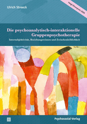 Buchcover Die psychoanalytisch-interaktionelle Gruppenpsychotherapie | Ulrich Streeck | EAN 9783837933314 | ISBN 3-8379-3331-8 | ISBN 978-3-8379-3331-4