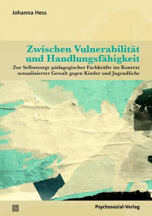 Buchcover Zwischen Vulnerabilität und Handlungsfähigkeit | Johanna Hess | EAN 9783837933499 | ISBN 3-8379-3349-0 | ISBN 978-3-8379-3349-9