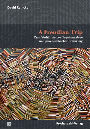 Buchcover A Freudian Trip | David Reincke | EAN 9783837961010 | ISBN 3-8379-6101-X | ISBN 978-3-8379-6101-0