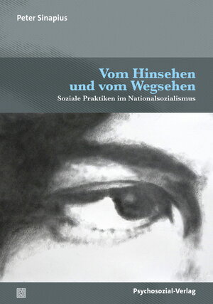 Buchcover Vom Hinsehen und vom Wegsehen | Peter Sinapius | EAN 9783837962178 | ISBN 3-8379-6217-2 | ISBN 978-3-8379-6217-8