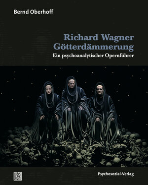 Buchcover Richard Wagner: Götterdämmerung | Bernd Oberhoff | EAN 9783837965391 | ISBN 3-8379-6539-2 | ISBN 978-3-8379-6539-1