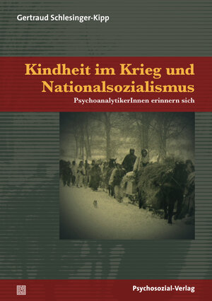 Buchcover Kindheit im Krieg und Nationalsozialismus | Gertraud Schlesinger-Kipp | EAN 9783837965490 | ISBN 3-8379-6549-X | ISBN 978-3-8379-6549-0