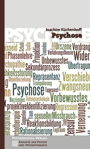 Buchcover Psychose | Joachim Küchenhoff | EAN 9783837965568 | ISBN 3-8379-6556-2 | ISBN 978-3-8379-6556-8