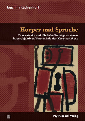 Buchcover Körper und Sprache | Joachim Küchenhoff | EAN 9783837966763 | ISBN 3-8379-6676-3 | ISBN 978-3-8379-6676-3