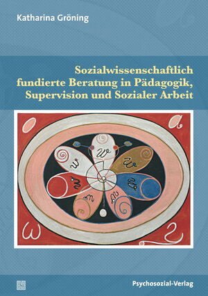 Buchcover Sozialwissenschaftlich fundierte Beratung in Pädagogik, Supervision und Sozialer Arbeit | Katharina Gröning | EAN 9783837968439 | ISBN 3-8379-6843-X | ISBN 978-3-8379-6843-9