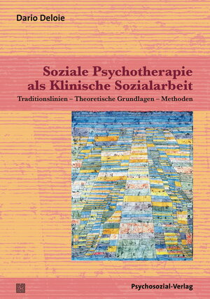 Buchcover Soziale Psychotherapie als Klinische Sozialarbeit | Dario Deloie | EAN 9783837968903 | ISBN 3-8379-6890-1 | ISBN 978-3-8379-6890-3