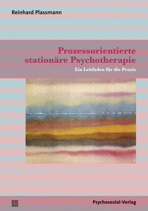 Buchcover Prozessorientierte stationäre Psychotherapie | Reinhard Plassmann | EAN 9783837969399 | ISBN 3-8379-6939-8 | ISBN 978-3-8379-6939-9