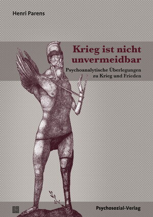 Buchcover Krieg ist nicht unvermeidbar | Henri Parens | EAN 9783837972047 | ISBN 3-8379-7204-6 | ISBN 978-3-8379-7204-7