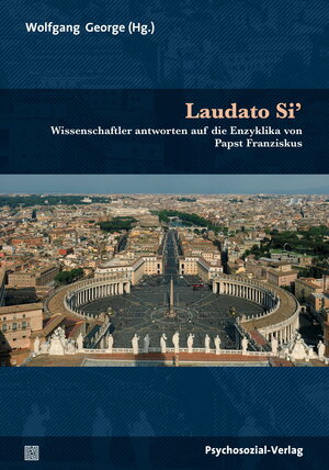 Buchcover Laudato Si’ | Wolfgang George | EAN 9783837972818 | ISBN 3-8379-7281-X | ISBN 978-3-8379-7281-8