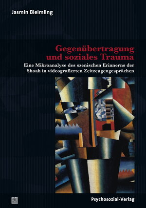 Buchcover Gegenübertragung und soziales Trauma | Jasmin Bleimling | EAN 9783837973495 | ISBN 3-8379-7349-2 | ISBN 978-3-8379-7349-5