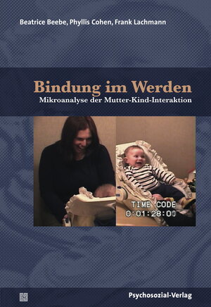 Buchcover Bindung im Werden | Beatrice Beebe | EAN 9783837976014 | ISBN 3-8379-7601-7 | ISBN 978-3-8379-7601-4