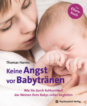 Buchcover Keine Angst vor Babytränen | Thomas Harms | EAN 9783837976335 | ISBN 3-8379-7633-5 | ISBN 978-3-8379-7633-5