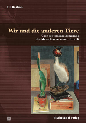 Buchcover Wir und die anderen Tiere | Till Bastian | EAN 9783837976922 | ISBN 3-8379-7692-0 | ISBN 978-3-8379-7692-2