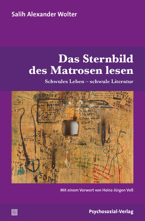 Buchcover Das Sternbild des Matrosen lesen | Salih Alexander Wolter | EAN 9783837977066 | ISBN 3-8379-7706-4 | ISBN 978-3-8379-7706-6