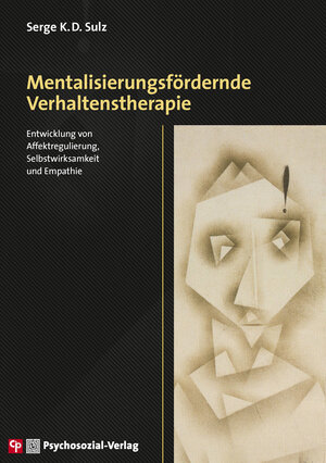 Buchcover Mentalisierungsfördernde Verhaltenstherapie | Serge K.D. Sulz | EAN 9783837977981 | ISBN 3-8379-7798-6 | ISBN 978-3-8379-7798-1
