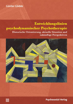 Buchcover Entwicklungslinien psychodynamischer Psychotherapie | Günter Gödde | EAN 9783837978001 | ISBN 3-8379-7800-1 | ISBN 978-3-8379-7800-1