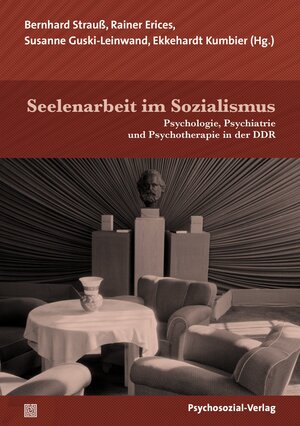 Buchcover Seelenarbeit im Sozialismus  | EAN 9783837978315 | ISBN 3-8379-7831-1 | ISBN 978-3-8379-7831-5