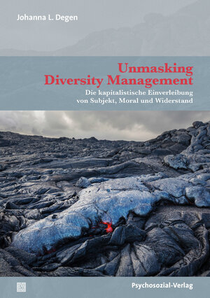 Buchcover Unmasking Diversity Management | Johanna Lisa Degen | EAN 9783837979077 | ISBN 3-8379-7907-5 | ISBN 978-3-8379-7907-7