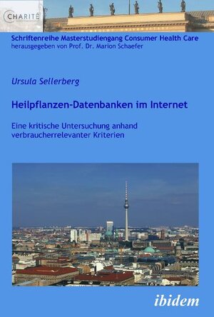 Buchcover Heilpflanzen-Datenbanken im Internet | Ursula Sellerberg | EAN 9783838200927 | ISBN 3-8382-0092-6 | ISBN 978-3-8382-0092-7