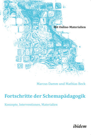 Buchcover Fortschritte der Schemapädagogik. Konzepte, Interventionen, Materialien | Marcus Damm | EAN 9783838203904 | ISBN 3-8382-0390-9 | ISBN 978-3-8382-0390-4