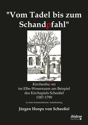 Buchcover Vom Tadel bis zum Schandpfahl | Jürgen Hoops von Scheeßel | EAN 9783838203997 | ISBN 3-8382-0399-2 | ISBN 978-3-8382-0399-7
