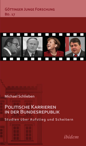 Buchcover Politische Karrieren in der Bundesrepublik | Michael Schlieben | EAN 9783838205175 | ISBN 3-8382-0517-0 | ISBN 978-3-8382-0517-5