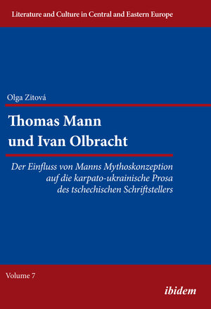 Buchcover Thomas Mann und Ivan Olbracht | Olga Zitova | EAN 9783838206332 | ISBN 3-8382-0633-9 | ISBN 978-3-8382-0633-2