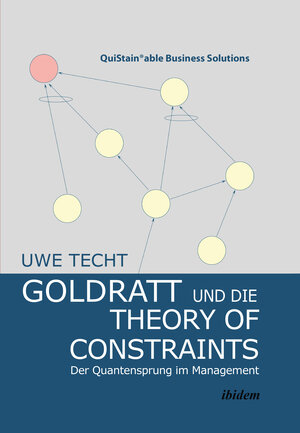 Buchcover Goldratt und die Theory of Constraints | Uwe Techt | EAN 9783838206967 | ISBN 3-8382-0696-7 | ISBN 978-3-8382-0696-7