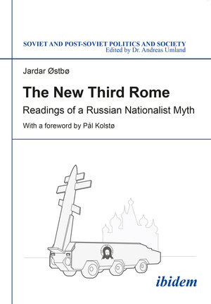 Buchcover The New Third Rome | Jardar Østbø | EAN 9783838208701 | ISBN 3-8382-0870-6 | ISBN 978-3-8382-0870-1